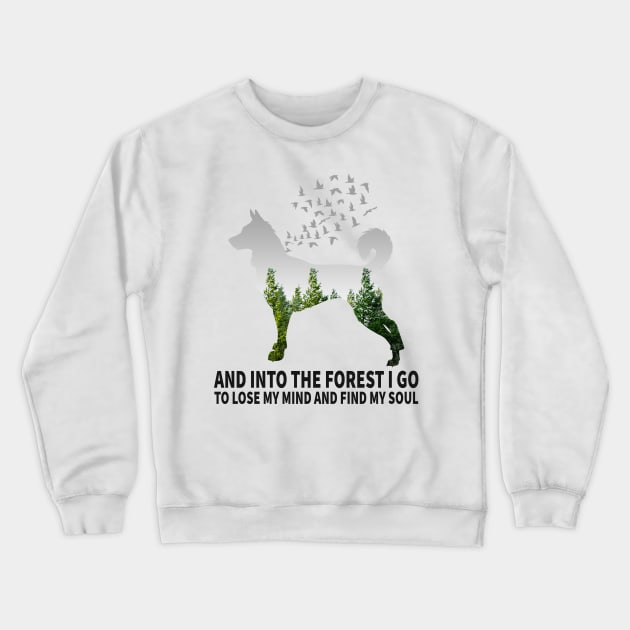 Into The Forest I Go To Lose My Mind And Find My Sold Crewneck Sweatshirt by DanYoungOfficial